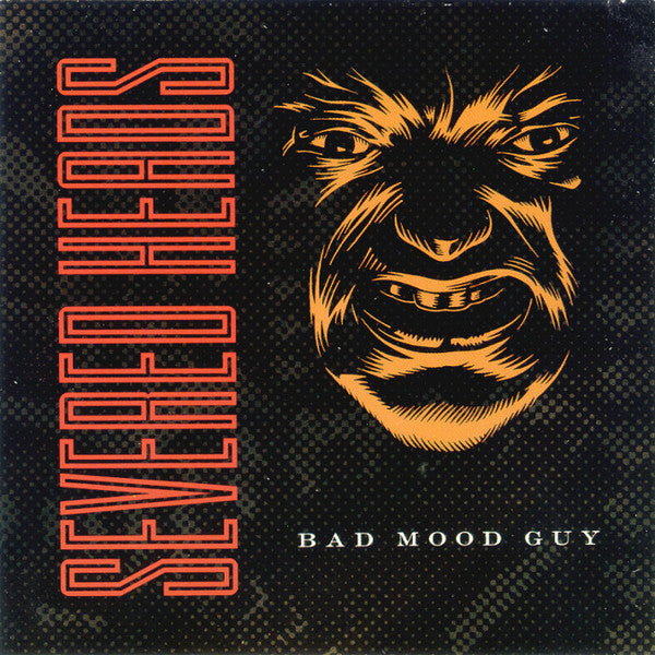 SEVERED HEADS  - BAD MOOD GUY