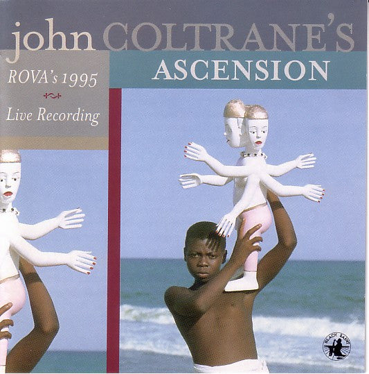 ROVA  - JOHN COLTRANE'S ASCENSION