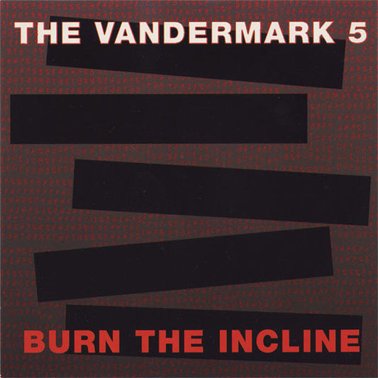 VANDERMARK 5  - BURN THE INCLINE