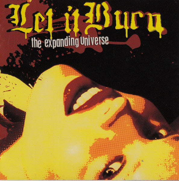 LET IT BURN  - EXPANDING UNIVERSE