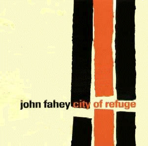 FAHEY, JOHN  - CITY OF REFUGE