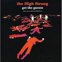 HIGH STRUNG - GET THE GUESTS [CD]
