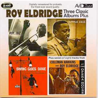 ELDRIDGE, ROY  - THREE CLASSIC ALBUMS PLUS