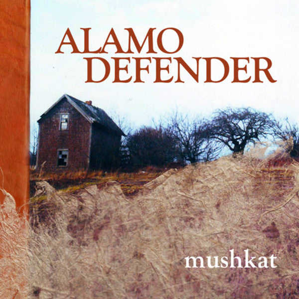 MUSHKAT  - ALAMO DEFENDER