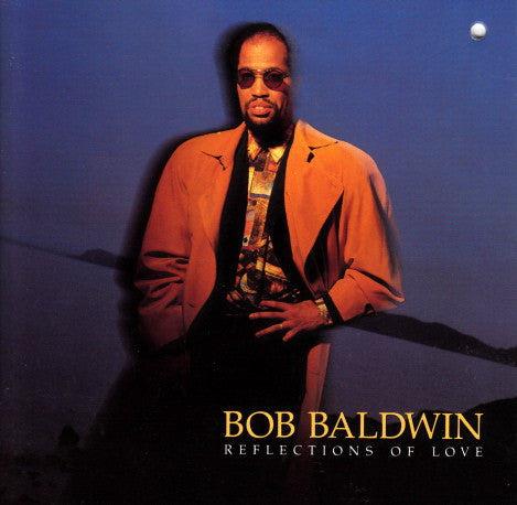 BALDWIN, BOB  - REFLECTIONS OF LOVE
