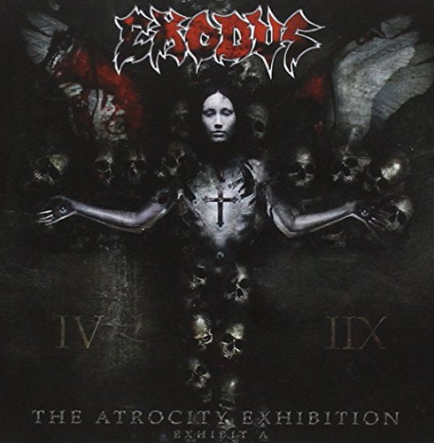 EXODUS - THE ATROCITY EXHIBITION: EXHIBIT A