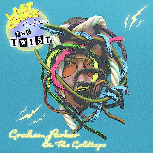 GRAHAM PARKER - LAST CHANCE TO LEARN THE TWIST (CD)