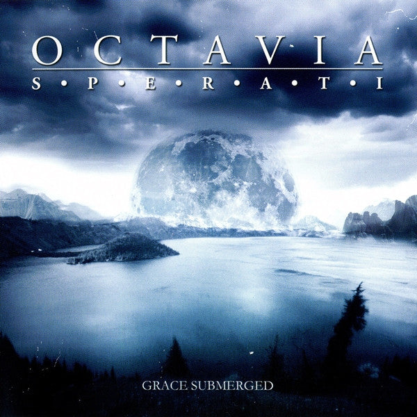 OCTAVIA, SPERATI  - GRACE SUBMERGED