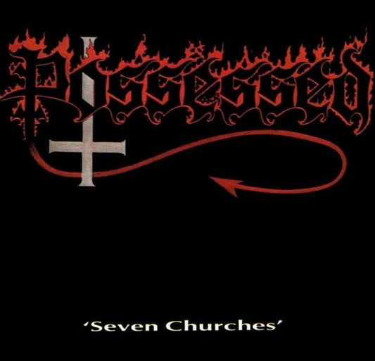 POSSESSED  - SEVEN CHURCHES
