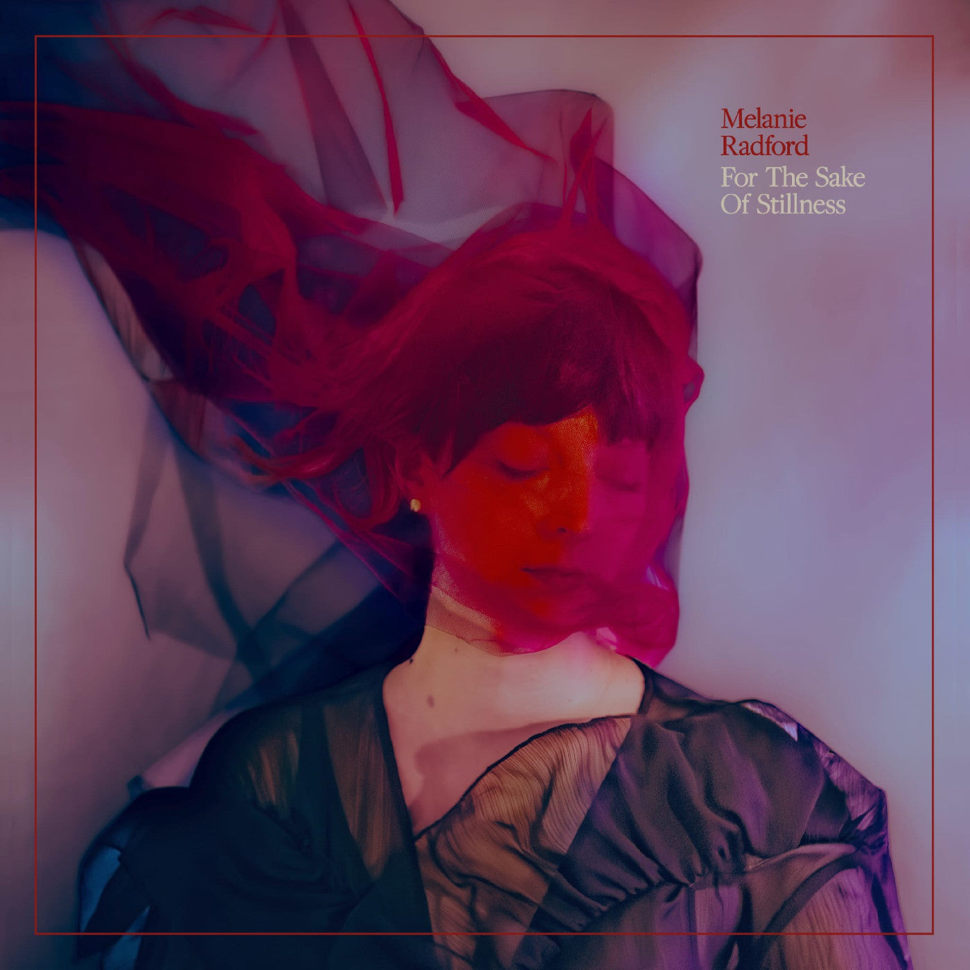 RADFORD, MELANIE - FOR THE SAKE OF STILLNESS (ETHEREAL SWIRL VINYL)