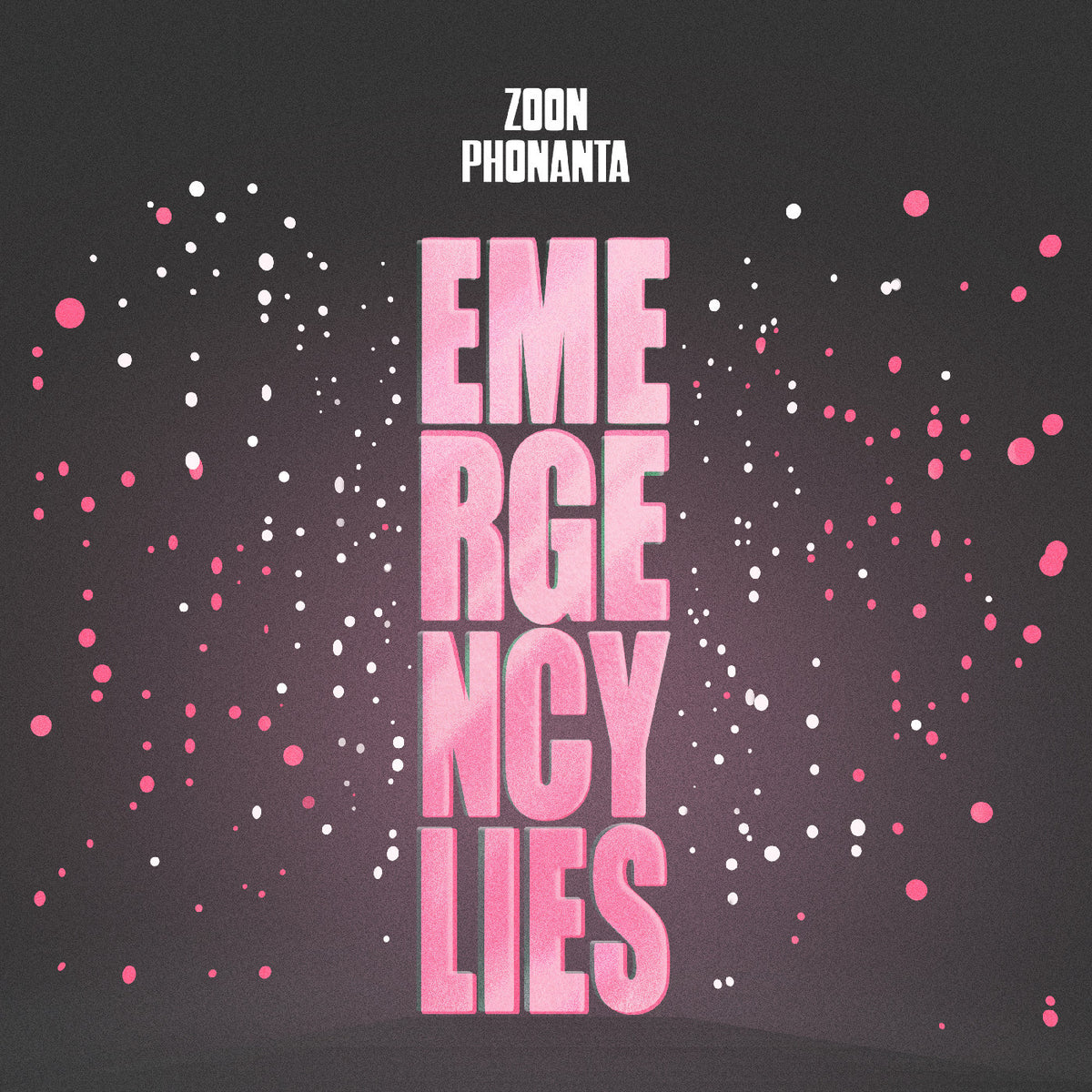 ZOON PHONANTA - EMERGENCY LIES