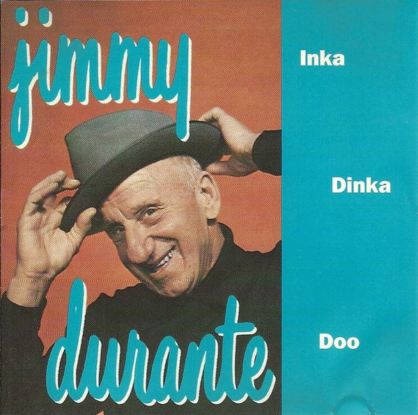 DURANTE, JIMMY  - INKA-DINKA-DOO