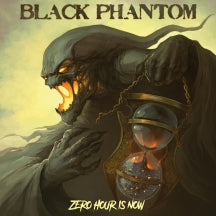 BLACK PHANTOM - ZERO HOUR IS NOW [CD]
