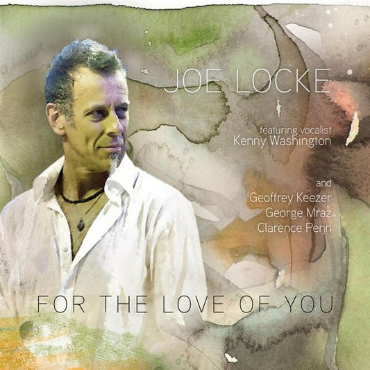 LOCKE, JOE  - FOR THE LOVE OF YOU
