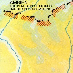ENO, BRIAN  - THE PLATEAUX OF MIRROR
