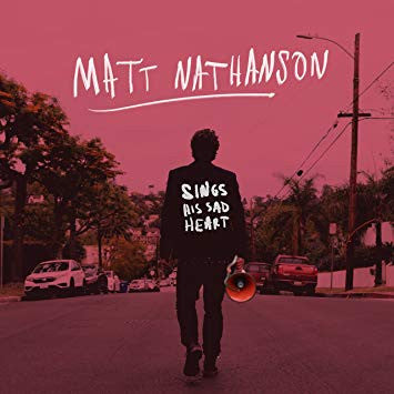 NATHANSON, MATT  - SINGS HIS SAD HEART
