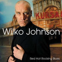 WILKO JOHNSON - RED HOT ROCKING BLUES [CD]