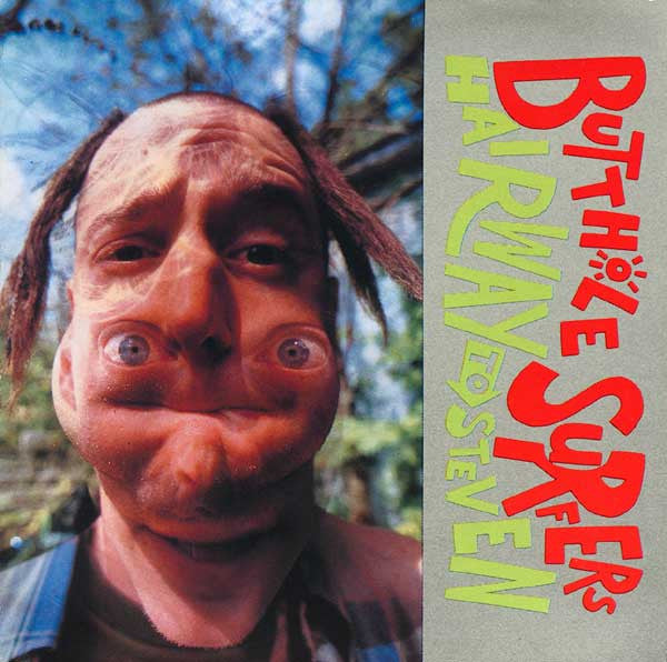 BUTTHOLE SURFERS  - HAIRWAY TO STEVEN (REMASTERED)