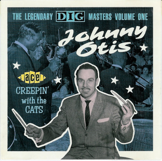 OTIS, JOHNNY  - CREEPIN' WITH THE CATS