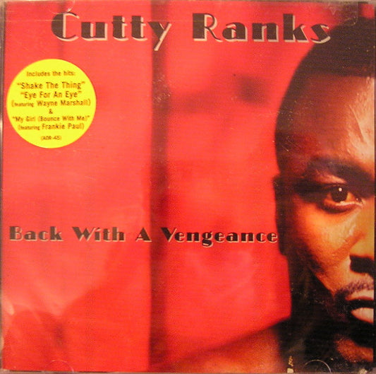RANKS, CUTTY  - BACK WITH A VENGEANCE