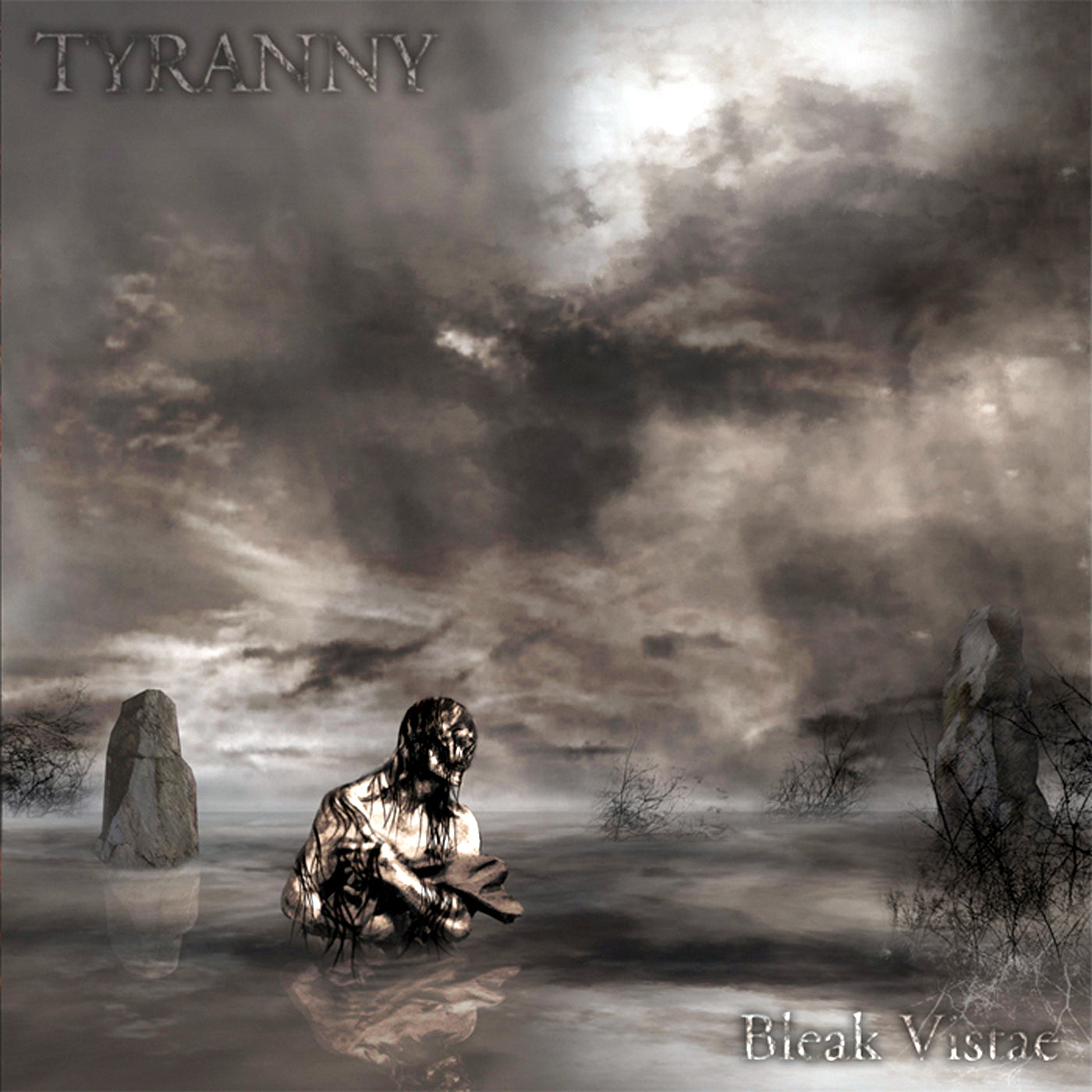 TYRANNY  - BLEAK VISTAE
