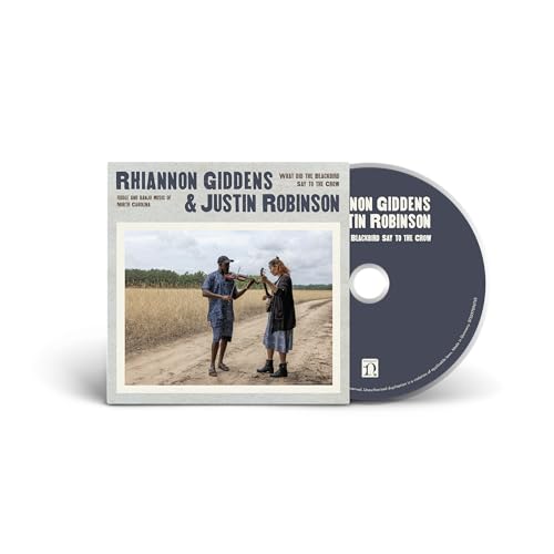 RHIANNON GIDDENS & JUSTIN ROBINSON - WHAT DID THE BLACKBIRD SAY TO THE CROW (CD)