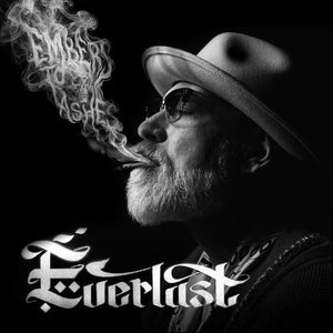 EVERLAST - EMBERS TO ASHES (CD)