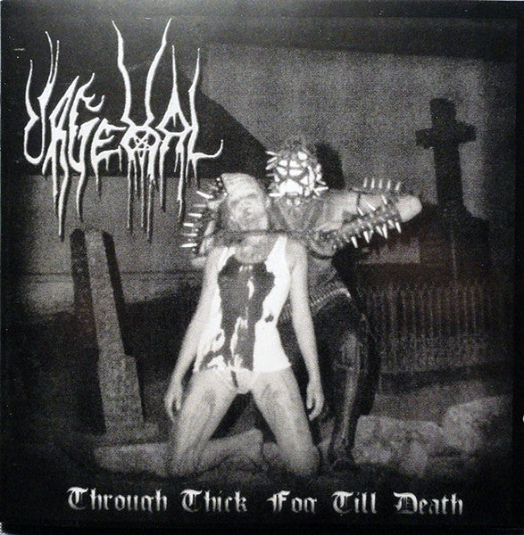 URGEHAL  - THROUGH THE THICK FOG 'TIL DEATH