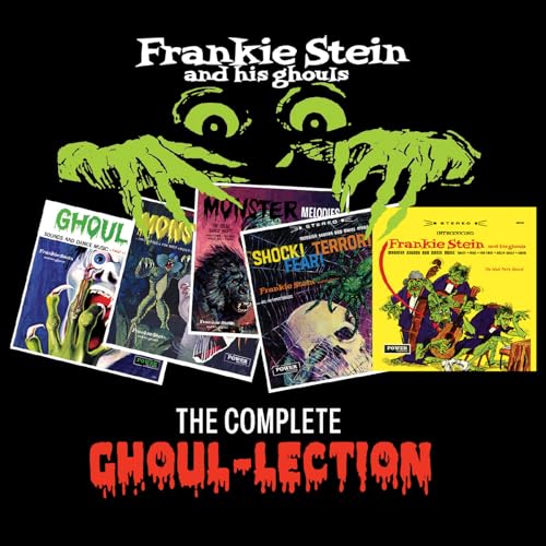 FRANKIE STEIN AND HIS GHOULS - THE COMPLETE GHOUL-LECTION (CD)