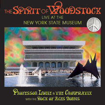 PROFESSOR LOUIE & THE CROWMATIX - THE SPIRIT OF WOODSTOCK [CD]
