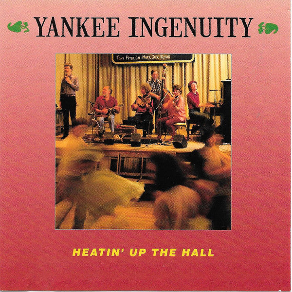 YANKEE INGENUITY  - HEATIN' UP THE HALL