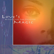 LOVE'S MAGIC - AN EVERSOUND COLLECTION [CD]