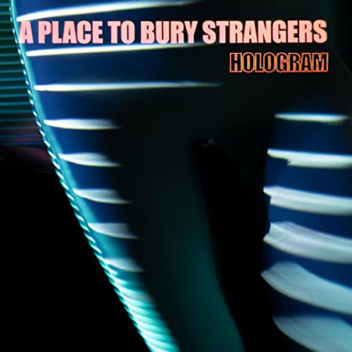 PLACE TO BURY STRANGERS - HOLOGRAM [LIMITED RED & TRANSPARENT BLUE COLORED VINYL]