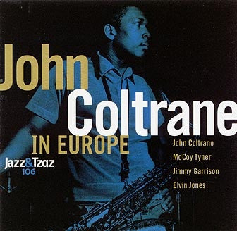 COLTRANE, JOHN  - IN EUROPE (3CDS)