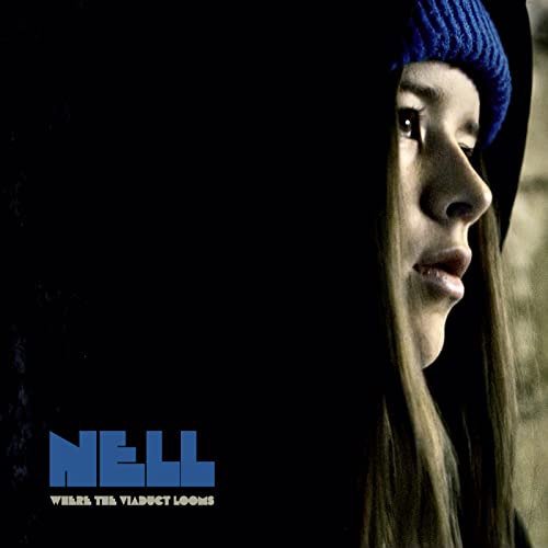 NELL & THE FLAMING LIPS  - WHERE THE VIADUCT LOOMS