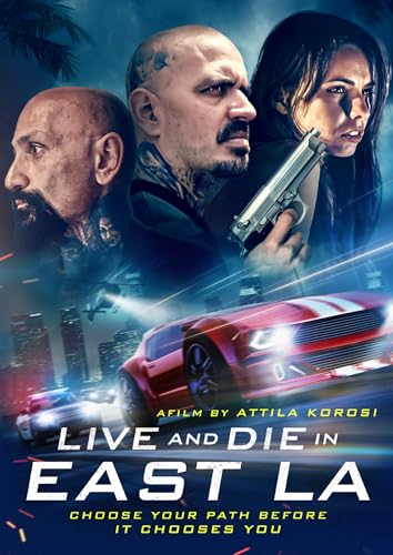 LIVE AND DIE IN EAST LA [DVD]