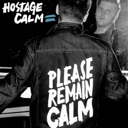 HOSTAGE CALM  - PLEASE REMAIN CALM