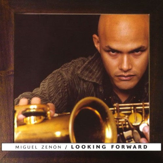 ZENON, MIGUEL  - LOOKING FORWARD