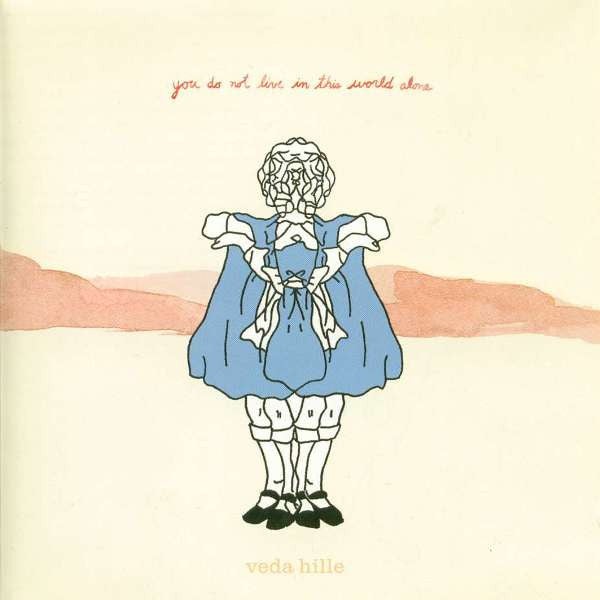 HILLE, VEDA  - YOU DO NOT LIVE IN THIS WORLD