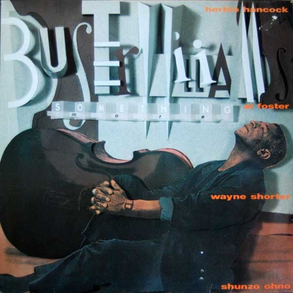 WILLIAMS, BUSTER  - SOMETHING MORE