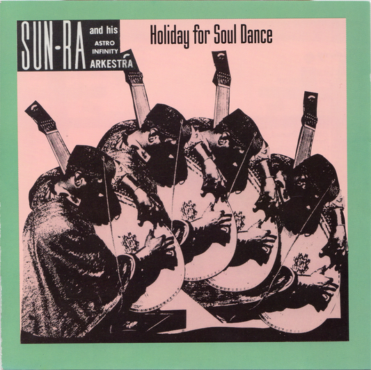 SUN RA  - HOLIDAY FOR SOUL DANCE