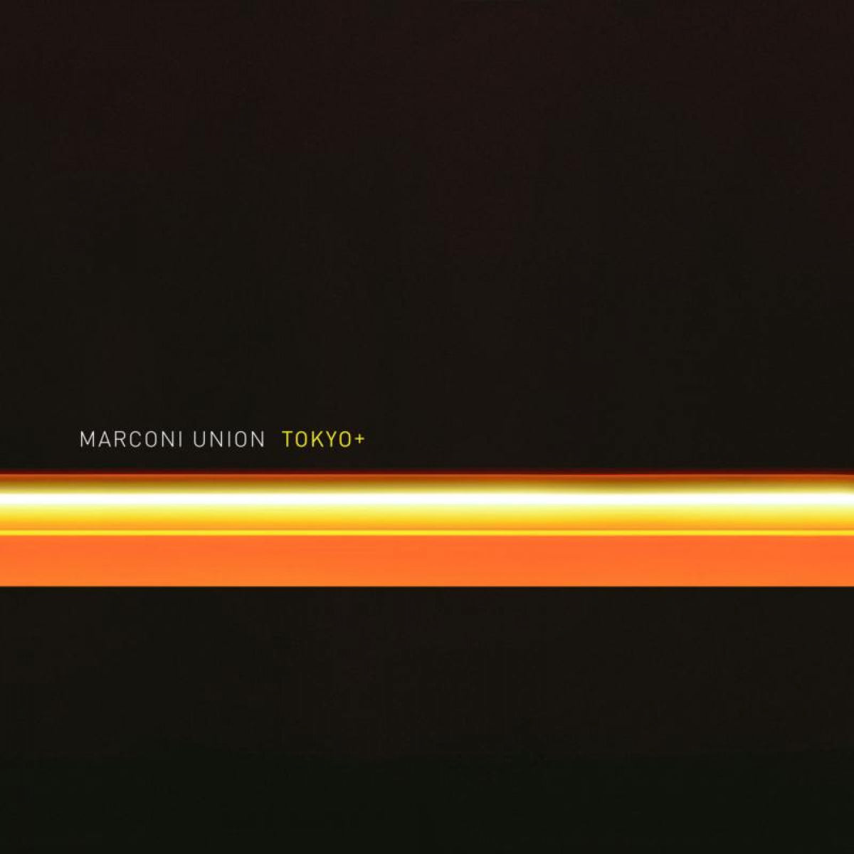 MARCONI UNION - TOKYO+