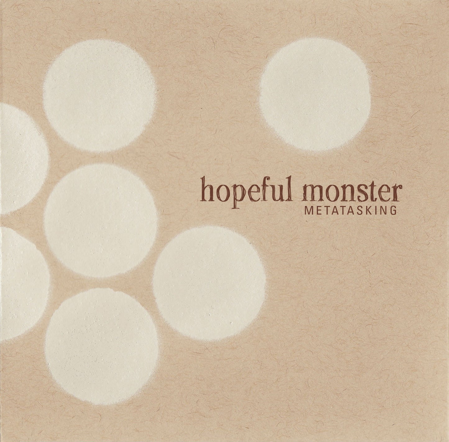 HOPEFUL MONSTER  - METATASKING