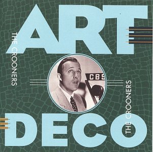 VARIOUS - ART DECO: CROONERS