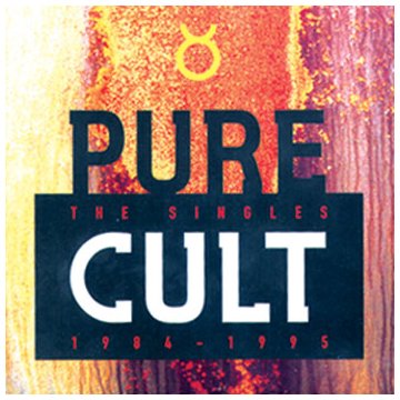 CULT (ROCK) - PURE CULT - THE SINGLES: 1984-1995