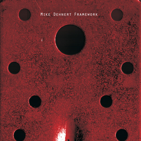 DEHNERT, MIKE  - FRAMEWORK