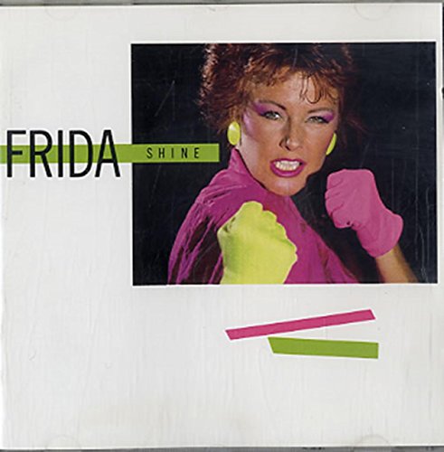 FRIDA (ABBA) - SHINE