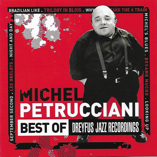 PETRUCCIANI, MICHEL  - BEST OF DREYFUS JAZZ RECORDINGS
