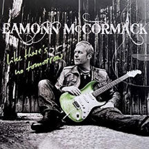 EAMONN MCCORMACK - LIKE THERE'S NO TOMORROW [CD]