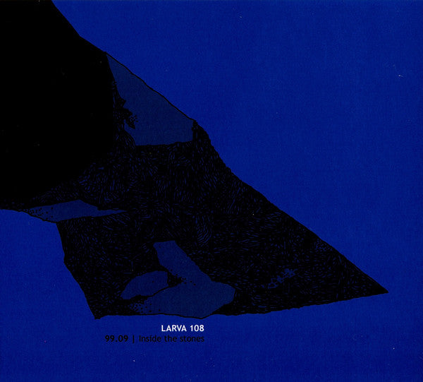 LARVA 108  - 99.09 INSIDE THE STONES